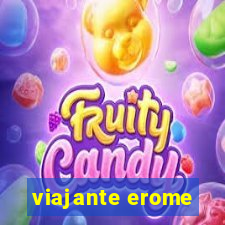 viajante erome